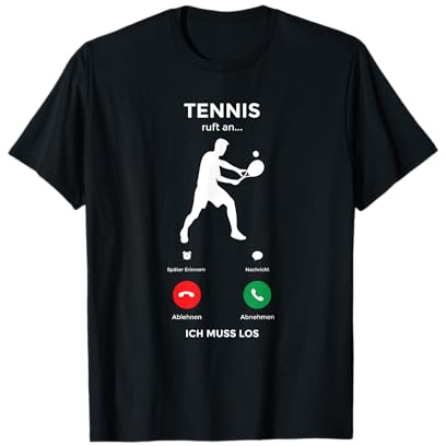 Tennis Ruft An Muss Los Tennisspieler T-Shirt