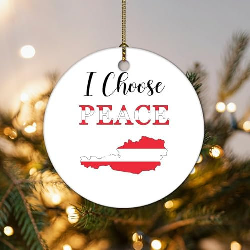 I Choose Peace Weihnachtsschmuck, Österreich-Flagge, rund, Keramik, 7,6 cm, Weihnachtsbaumschmuck, Dekorationen, Geschenke für Familie, Freunde, Weihnachtsdekoration