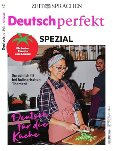 Deutsch perfekt Spezial 2/2025 Deutsch für die Küche/ Extra: 100 Minuten Audio & 50 Übungen 