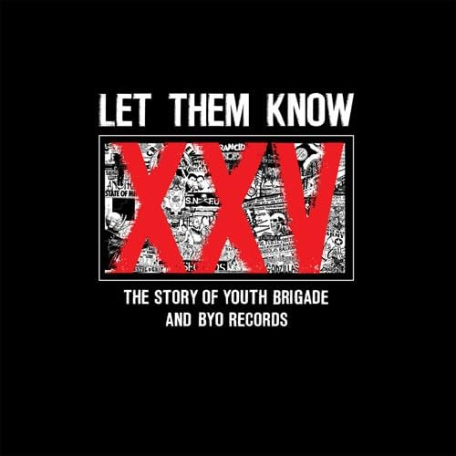 Let Them Know: Story of Youth Brigade & Byo Record