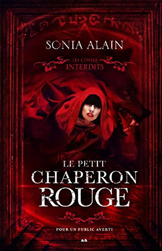 Les contes interdits - Le petit chaperon rouge (French Edition)