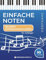 Einfache Noten. Beliebte Internationale Lieder: Einfache Notenschrift mit Buchstaben.