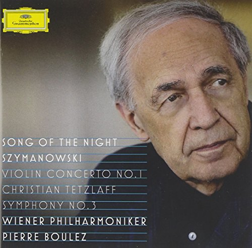 Song of the Night; Szymanowski: Violin Concerto No. 1 / Symphony No.3
