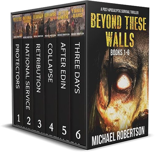 Beyond These Walls - Books 1 - 6 Boxset: A Post-Apocalyptic Survival Thriller (Beyond These Walls Boxset)