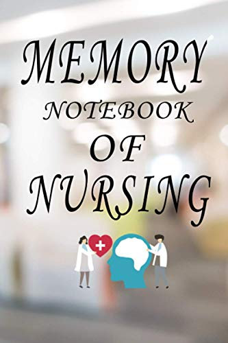 Memory Notebook of Nursing: NURSING MNEMONICS