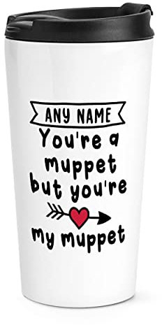 Personalised You're A Muppet But You're My Muppet Travel Mug Cup