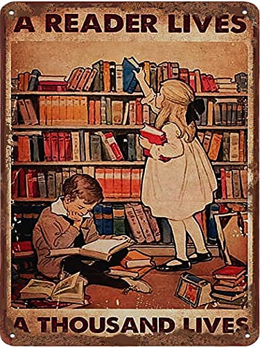 A Reader Lives A Thousand Lives Vintage Blechschild Buchliebhaber Wanddekoration Bücherwurm Geschenk Liebe Lesen Buch Dekor Vintage Poster Heimdekoration für Schlafzimmer Klassenzimmer Schule Cafe Bar
