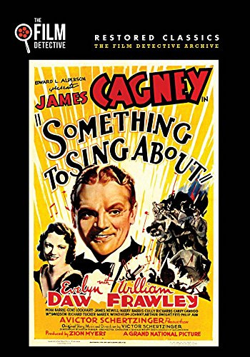 Something to Sing About (The Film Detective Restored Version)