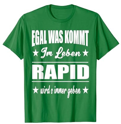 Fußball Wien - Egal was kommt im Leben Rapidler T-Shirt