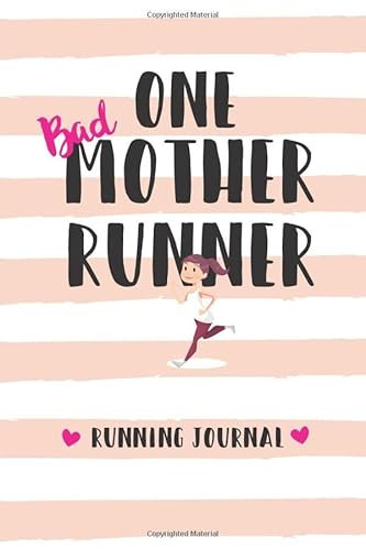 One bad mother runner- a running journal to write in | 6 x 9 Inches