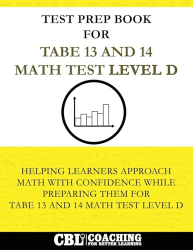 Test Prep Book for TABE 13 and 14 Math Test Level D