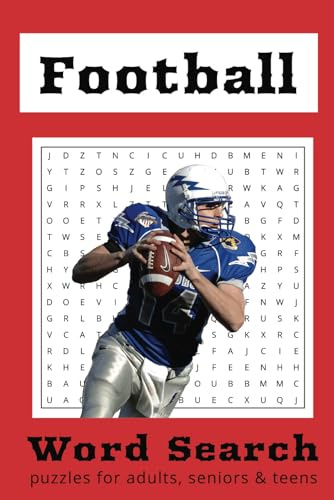 American Football Word Search Puzzle Book: 110 Pages, 50+ Large Print Football Puzzles with 495 Words | American Football Teams, Players & Terminology ... Football Fans, Vacations, Holidays, Free Time