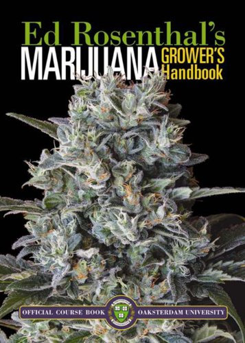 Marijuana Grower's Handbook: Your Complete Guide for Medical and Personal Marijuana Cultivation (English Edition)