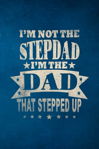 Account Information Notebook | Mens I'm Not The Step Dad I'm The Dad That Stepped Up Fathers Day