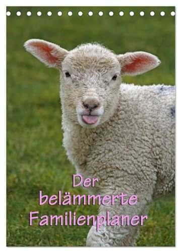 Der belämmerte Familienplaner (Tischkalender 2026 DIN A5 hoch), CALVENDO Monatskalender: Liebenswerte Nutztierkinder (CALVENDO Tiere)