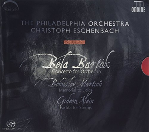Bartók: Concerto for Orchestra / Martinu: Memorial to Lidice / Klein: Partita for Strings