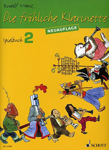Firma MDS Schott music distribution DIE FROEHLICHE Klarinette 2 SPIELBUCH - arrangiert für Klarinette - (für Zwei bis Vier Instrumente) [Noten/Sheetmusic] Komponist: MAUZ Rudolf