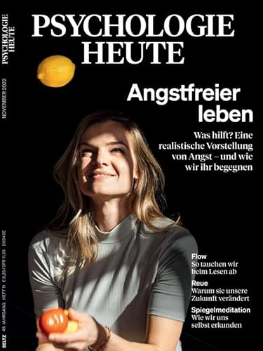 Psychologie Heute 11/2022 Angstfreier leben