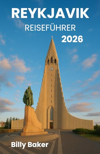 Reykjavik Reiseführer 2026