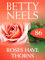 Roses Have Thorns (Betty Neels Collection, Book 86) (English Edition)