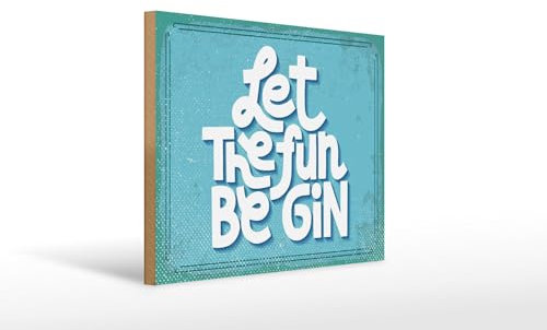 Femer Wooden Sign Let's the Fun Be Gin 40 x 30 cm