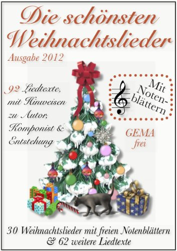Die schönsten Weihnachtslieder, mit Notenblättern (GEMA-frei)