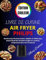 LIVRE DE CUISINE AIR FRYER PHILIPS - ÉDITION COULEUR: Nombreuses Recettes Saines, Rapides et Délicieuses, toutes illustrées de belles images en couleurs, comprenant des trucs et astuces