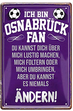 Blechschilder Ich bin Osnabrück Fan - Metallschild Ossenbrügge - Fans Ultras Anhänger - Deko Schild Artikel Zubehör - Haustür Eingang Garage Kinderzimmer Club Küche - Souvenir Geschenk Idee - 20x30cm