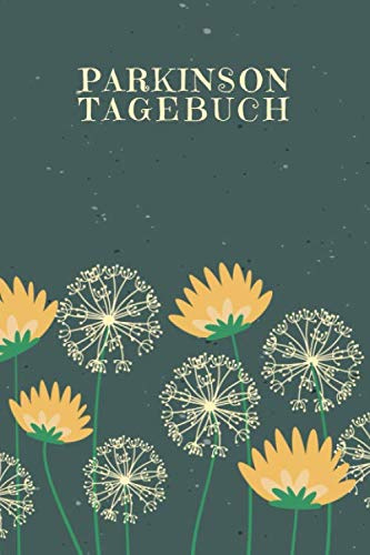 Parkinson Tagebuch: Ein Tagebuch für Parkinson Patienten | Motiv: Pusteblumen