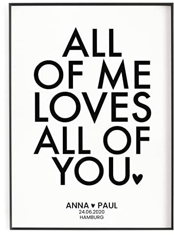 All of me loves all of you Poster personalisiert Kunstdruck Geschenk zum Hochzeitstag Jahrestag für ihn sie Paar Valentinstag Liebe Geschenk Freundin Freund Hochzeit Brautpaar Gastgeschenk - ungerahmt