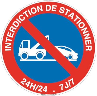 AUA SIGNALETIQUE - Panneau Interdiction de Stationner 24h/24 et 7J/7 - Ø 330 mm, PVC 1.5mm