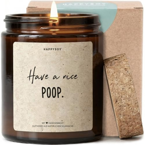 Have a Nice Poop - Duftkerze mit Spruch als lustige Geschenkidee für Einweihung, Badezimmer Deko, Freunde und Kollegen, blumiger Duft, Kerze im Glas