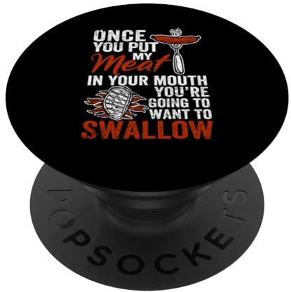 Once You Put My Meat In Your Mouth Lustiger BBQ Smoker Grillen PopSockets mit austauschbarem PopGrip