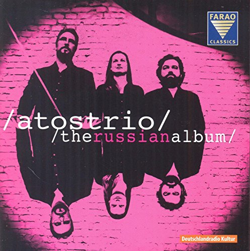 Atos Trio - The Russian Album - Rachmaninoff, Schostakowitsch, Arensky