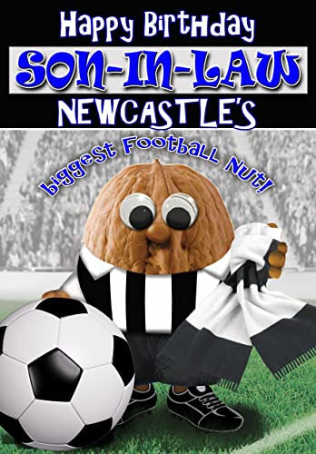 Birthday Card for Son-in-Law – Newcastle United - Football Sports Nut