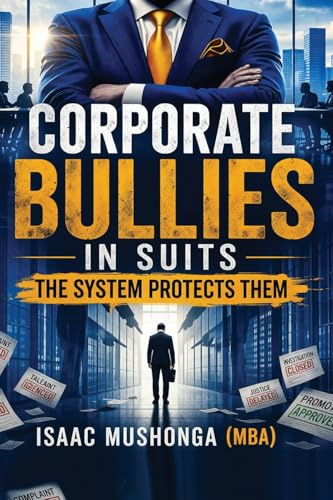 Corporate Bullies In Suits: The System Protects Them