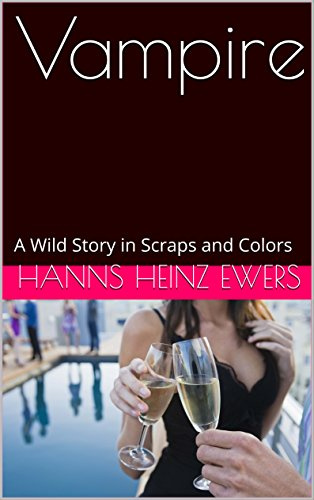 Vampire: A Wild Story in Scraps and Colors (Frank Braun Trilogy Book 3)