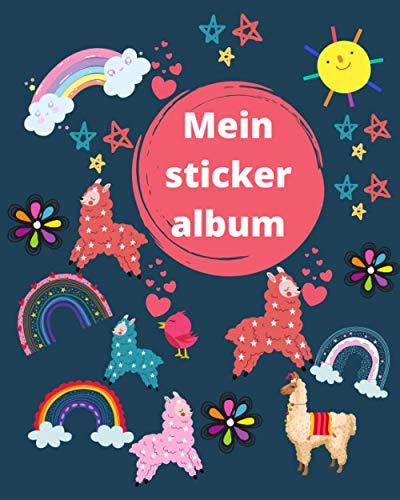Mein Stickeralbum: Stickeralbum leer zum sammeln von Stickern/stickeralbum leer Lamas/Geschenke für Jungen und Mädchen/Kein Silikonpapier zum wieder abziehen.