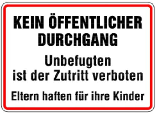 Schild Alu Kein öffentlicher Durchgang Unbefugten ist der Zutritt verboten 250x350mm (Privatgrundstück, betreten verboten)