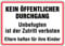 Schild Alu Kein öffentlicher Durchgang Unbefugten ist der Zutritt verboten 250x350mm (Privatgrundstück, betreten verboten)