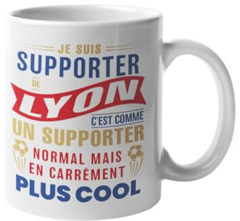 Mug Supporter de Lyon c'est carrément plus cool - Cadeau Original OL – Idée Cadeau Lyonnais, Anniversaire, Fête des Pères, Noël – Tasse Olympique de Lyon 330 ml céramique