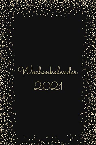 Wochenkalender 2021: Terminkalender Wochenplaner Bürokalender Wochenbuch