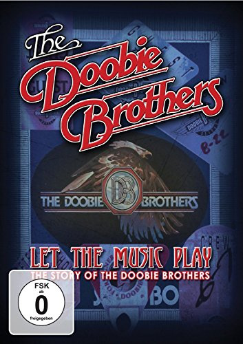 Doobie Brothers - Let the Music Play - The Story of the Doobie Brothers