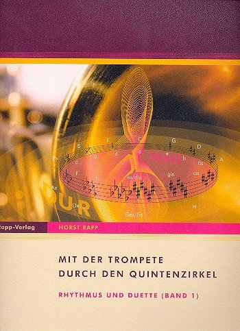 Mit der Trompete durch den Quintenzirkel Band 1: Rhythmus und Duette