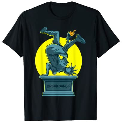 Breakdance - Freiheitsstatue Breakdance T-Shirt