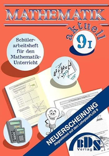 Mathematik aktuell 9 I BDS Verlag
