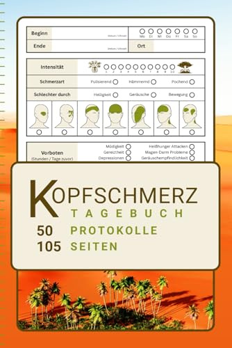 Kopfschmerz und Migräne Tagebuch »Oase«: 50 umfangreiche Protokolle für Akutphase und Ursachenfindung, inklusive Kopfschmerzkalender und Medikamentenplan
