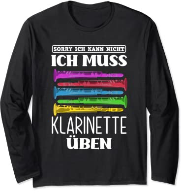 Ich Kann Nicht Ich Muss Klarinette Üben Lustiges Klarinetten Langarmshirt