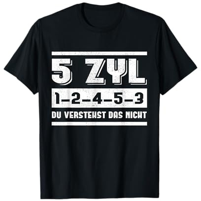 5 Zylinder 1-2-4-5-3 du verstehst das Nicht T-Shirt