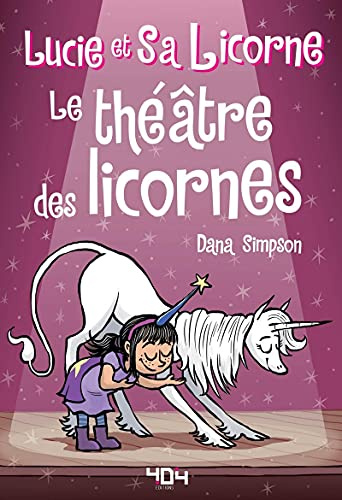 Lucie et sa licorne - Le théâtre des licornes: 08